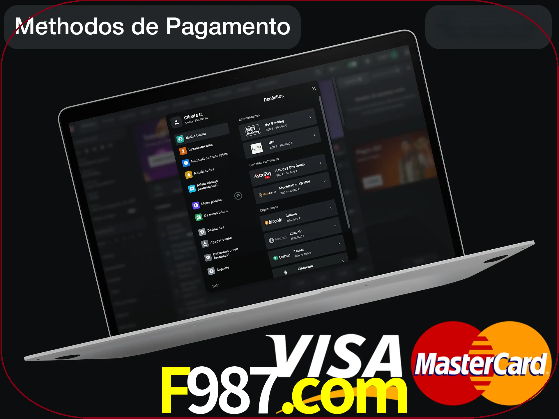 Use seu método de depósito preferido.