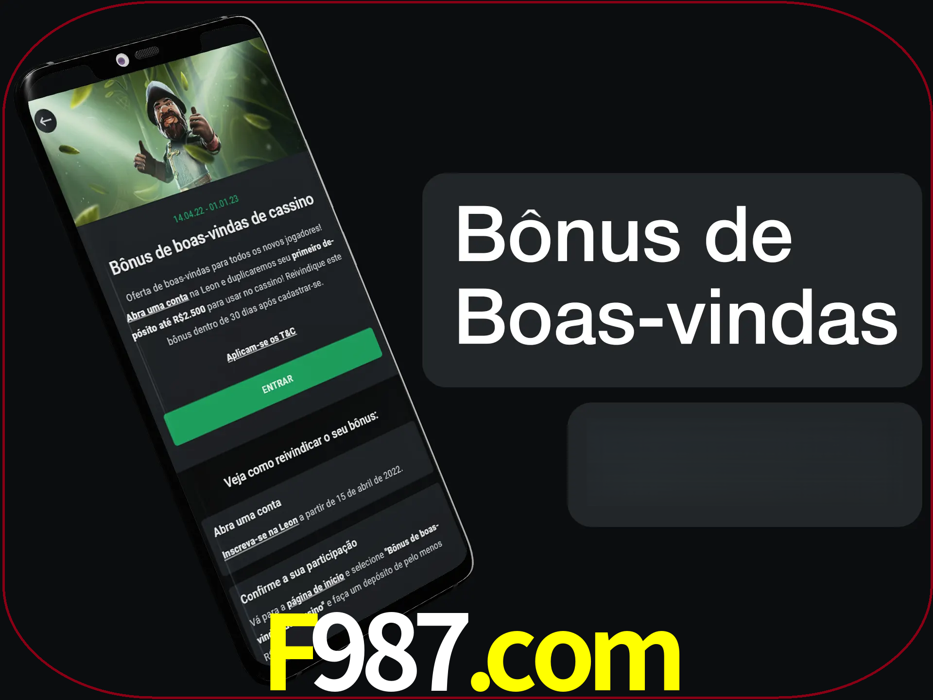 Não se esqueça de usar o bônus de boas-vindas.